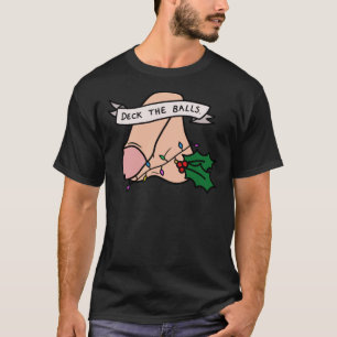 Dek de Balls grappig kerstjuweel Klassieke T-Sh T-shirt