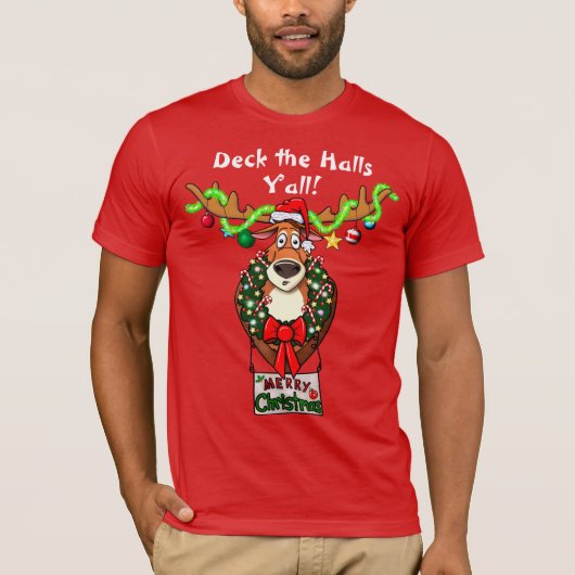 Dek de Halls Y'all Tacky Kerstmis T-Shirt (Voorkant)
