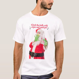 Dek de zalen af met wippen en sanitizer Santa T-shirt