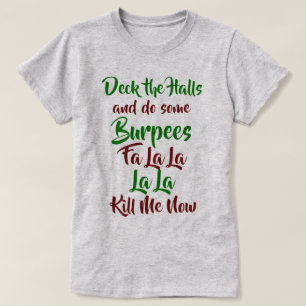 Dek de zalen en doe wat brandwonden t-shirt