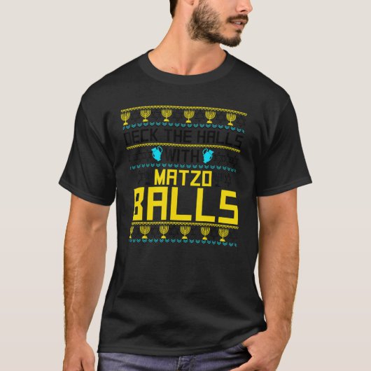 Dek de zalen met Matzo Balls Ugly Hanukkah Swea T-shirt (Voorkant)