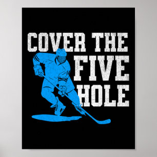 Dek het vijfde gat grappige hockey doelman poster
