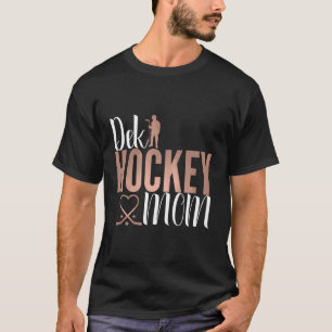 Dek Hockey Moeder Ondersteuning Dek Hockey Street  T-shirt