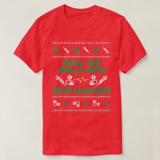 Dekhallen met Beta Blockers Funny Nurse Christma T-shirt (Design voorkant)