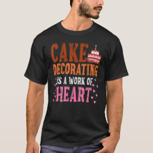 Dekken Decorator Cake Decorate Pastry Chef Baker T-shirt