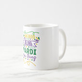 Dekken en lenen Het is een mardi gras ding Koffiemok (Voorkant rechts)