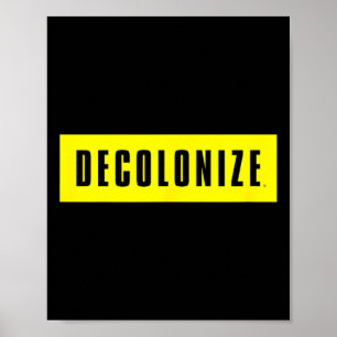 Dekoloniseer je geest - blijf wakker - verzet en p poster