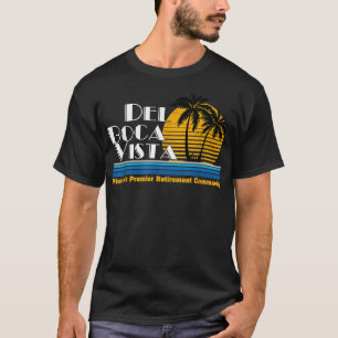 Del Boca Vista Retirement Community T-shirt