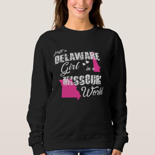 Delaware  Just a Delaware girl in a Missouri Trui (Voorkant)