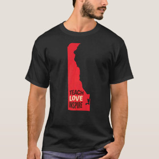 Delaware leraar Teach Love Inspire T-shirt