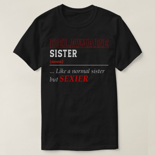 Delaware Normal Sister T-shirt (Design voorkant)