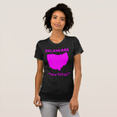 Delaware - Wat nu? T-shirt (Voorkant volledig)