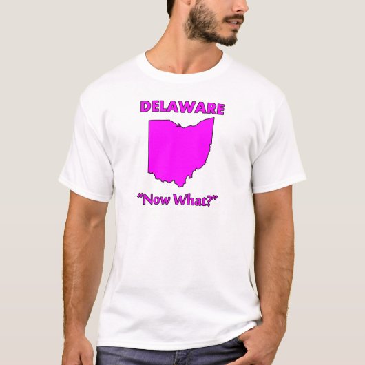 Delaware - Wat nu? T-shirt (Voorkant)