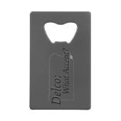 Delco - Wat voor ongeluk? Creditkaart Flessenopener (Voorkant)