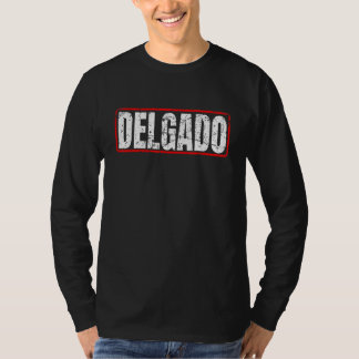 Delgado Surname Mexican & Hispanic American Chican T-shirt