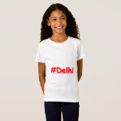 "#Delhi" Cute Design. Bestel nu T-shirt (Voorkant volledig)