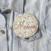 Delicate Floral Mom's Button (In situ)