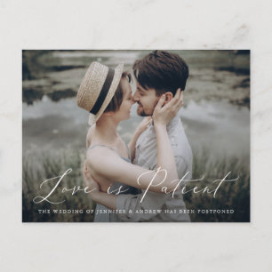 Delicate Script Love is Patient Change the Date Aankondigingskaart