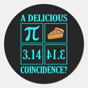Delicious incidentie Pi Day Lover Wiskunde leraar Ronde Sticker