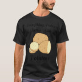 Delicious Potatoes Ironic Quote Hobby Chef Cooking T-shirt (Voorkant)
