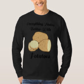 Delicious Potatoes Ironic Quote Hobby Chef Cooking T-shirt (Voorkant)
