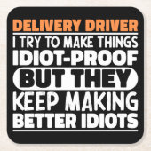 Delivery Driver Ik probeer dingen grappig te zegge Kartonnen Onderzetters (Voorkant)