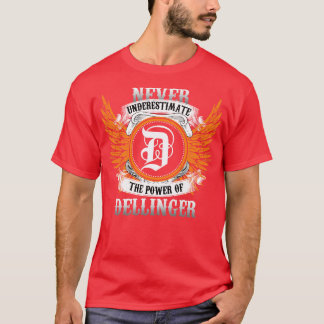DellLinger Name Shirt onderschat de kracht nooit