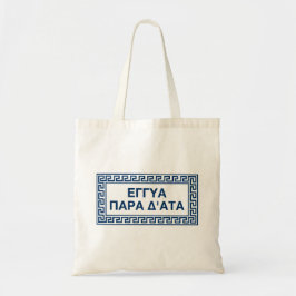 Delphic Quote in het Oude Grieks: Eggya para d'Ata Tote Bag