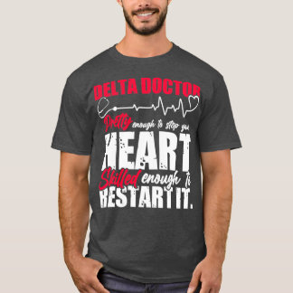 Delta Doctor Funny Design 1 T-shirt