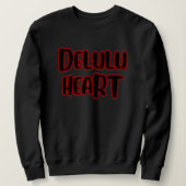 “Delulu Heart” Basic Sweatshirt (Design voorkant)