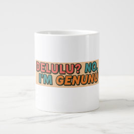 Delulu? Ik ben Genunu Grote Koffiekop