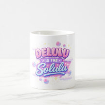 Delulu Is de Solulu – Cute Kawaii Esthetiek