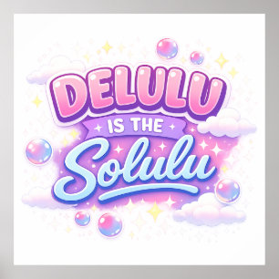 Delulu Is de Solulu – Cute Kawaii Esthetiek Poster