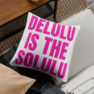 Delulu is de Solulu Hot Pink Kussen