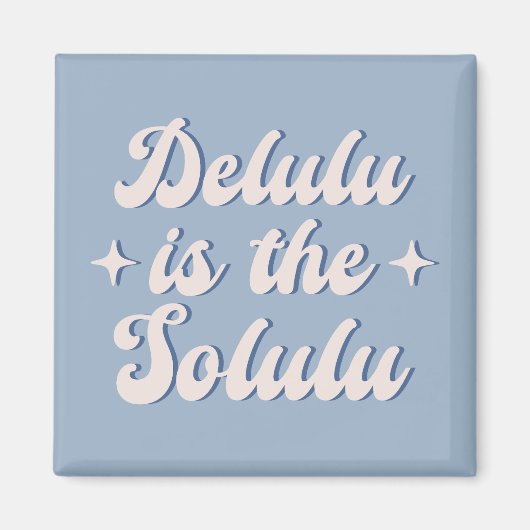 Delulu is de Solulu Magneet (Voorkant)