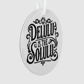 Delulu is de solulu ornament (voorkant)