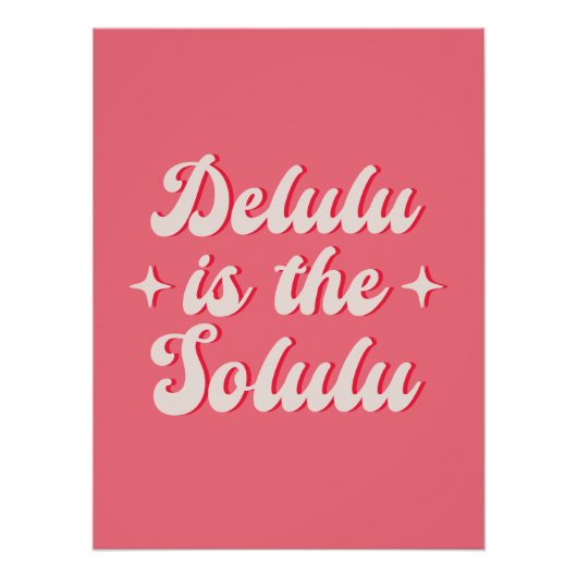 Delulu is de Solulu Perfect Poster (Voorkant)