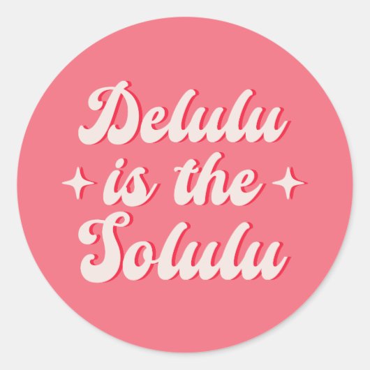 Delulu is de Solulu Ronde Sticker (Voorkant)