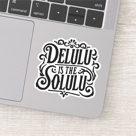 Delulu is de solulu sticker (Detail)