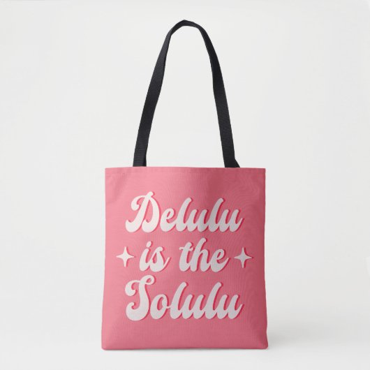 Delulu is de Solulu Tote Bag (Voorkant)