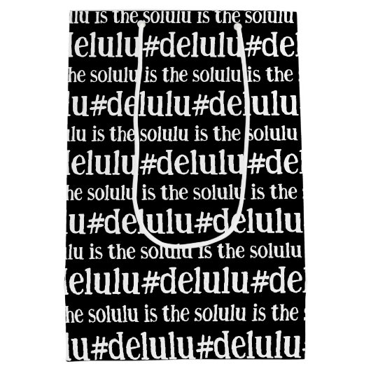 #Delulu is de Solulu zwart-wit Medium Cadeauzakje (Achterkant)