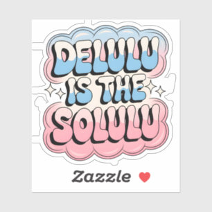 Delulu is de ziel sticker