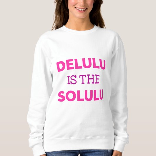 DELULU IS THE SOLULU TRUI (Voorkant)