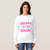 DELULU IS THE SOLULU TRUI (Voorkant volledig)