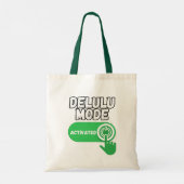 Delulu Mode Activated | Funny Gen Z Tote Bag (Achterkant)