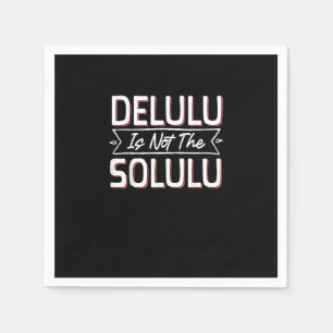 Delulu Plot Armor geactiveerd Servet