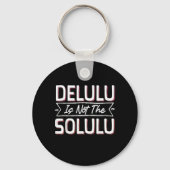 Delulu Plot Armor geactiveerd Sleutelhanger (Voorkant)