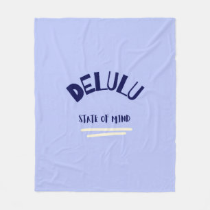 Delulu Staat van Geest Fleece Deken