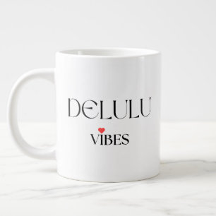 Delulu Vibes, Grappige Esthetische Citatencadeau Grote Koffiekop