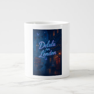 Delulu voor Londen Grote Koffiekop